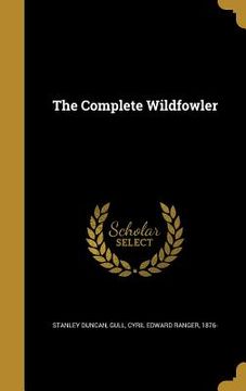 portada The Complete Wildfowler (en Inglés)