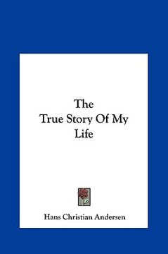 portada the true story of my life the true story of my life (in English)