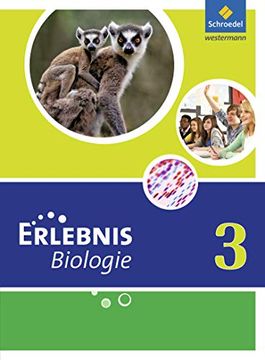 portada Erlebnis Biologie - Ausgabe 2011 für Hauptschulen in Nordrhein-Westfalen: Schülerband 3 (en Alemán)