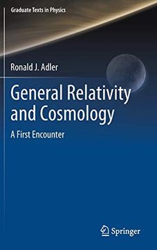 portada General Relativity and Cosmology: A First Encounter (Graduate Texts in Physics) 