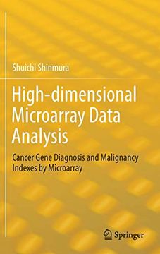 portada High-Dimensional Microarray Data Analysis: Cancer Gene Diagnosis and Malignancy Indexes by Microarray (en Inglés)
