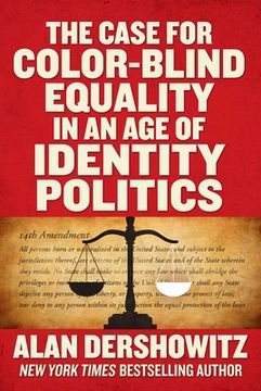 portada The Case for Color-Blind Equality in an Age of Identity Politics (en Inglés)