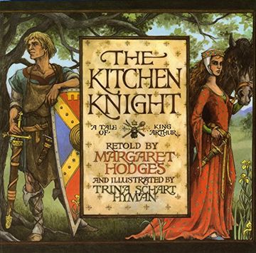 portada The Kitchen Knight: A Tale of King Arthur (en Inglés)