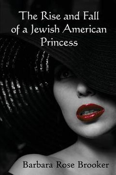 portada The Rise and Fall of a Jewish American Princess (en Inglés)