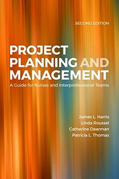 portada Project Planning  &  Management: A Guide For Nurses And Interprofessional Teams