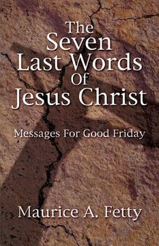 portada Seven Last Words of Jesus Chri (en Inglés)