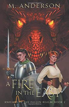 portada A Fire in the East: Knights of the Fallen Realm: Book 2 (en Inglés)
