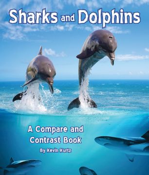 portada Sharks and Dolphins: A Compare and Contrast Book (en Inglés)
