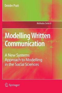portada Modelling Written Communication: A New Systems Approach to Modelling in the Social Sciences