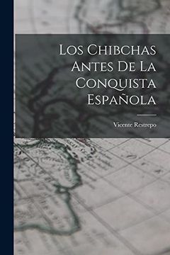 portada Los Chibchas Antes de la Conquista Española