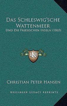 portada Das Schleswig'sche Wattenmeer: Und Die Friesischen Inseln (1865) (en Alemán)