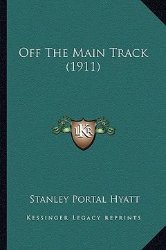 portada off the main track (1911) (in English)