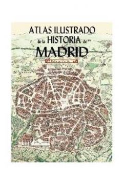 portada atlas ilustrado de la historia de madrid