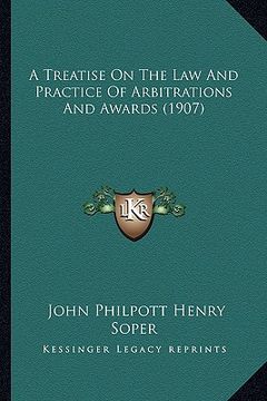 portada a treatise on the law and practice of arbitrations and awards (1907) (in English)