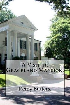 portada A Visit to Graceland Mansion. (en Inglés)