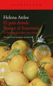 portada El País Donde Florece el Limonero: La Historia de Italia y sus Cítricos (in Spanish)