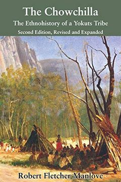 portada The Chowchilla: The Ethnohistory of a Yokuts Tribe (in English)