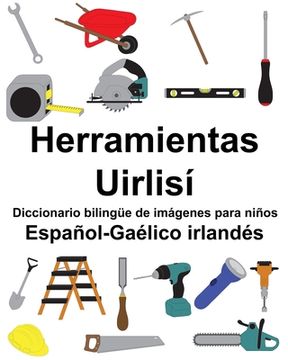 portada Español-Gaélico irlandés Herramientas/Uirlisí Diccionario bilingüe de imágenes para niños
