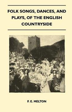 portada folk songs, dances, and plays, of the english countryside (folklore history series)
