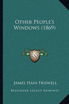 portada other people's windows (1869) (en Inglés)