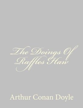 portada The Doings Of Raffles Haw