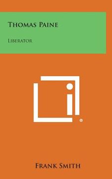 portada Thomas Paine: Liberator (in English)