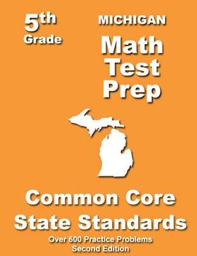portada Michigan 5th Grade Math Test Prep: Common Core Learning Standards (en Inglés)