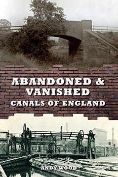 portada Abandoned & Vanished Canals of England (en Inglés)