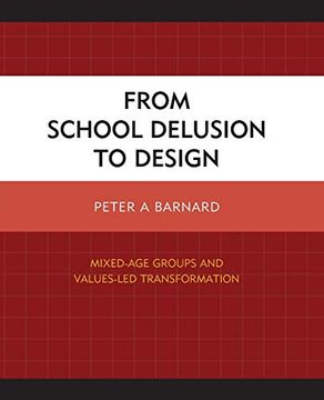 portada From School Delusion to Design: Mixed-Age Groups and Values-Led Transformation 