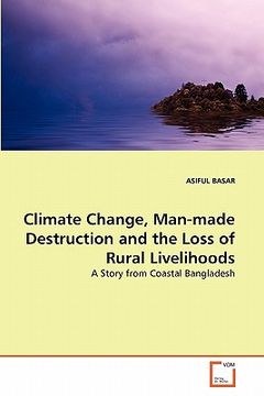 portada climate change, man-made destruction and the loss of rural livelihoods (en Inglés)