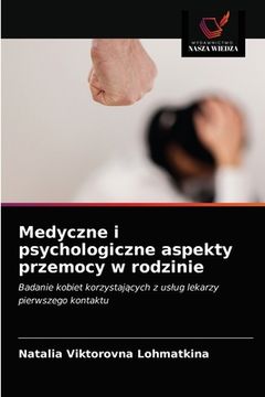 portada Medyczne i psychologiczne aspekty przemocy w rodzinie (en Polaco)