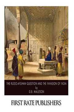portada The Russo-Afghan Question and the Invasion of India (en Inglés)