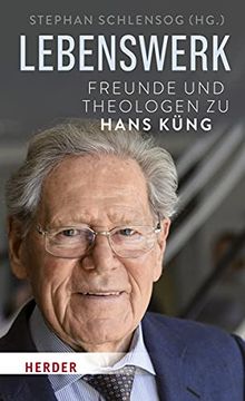 portada Lebenswerk: Freunde Und Theologen Zu Hans Kung (en Alemán)