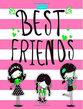 Libro Best Friends: Large Not for Writing 100 Lined Pages, Cute Girly Pink  Stripes Design, The Perfect Gift for A Best Friend: Volume 33 (Best Nots),  Kensington Press, ISBN 9781976332135. Comprar en Buscalibre