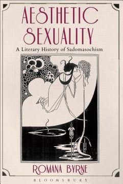 portada Aesthetic Sexuality: A Literary History of Sadomasochism