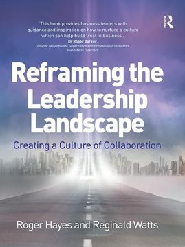 portada Reframing the Leadership Landscape: Creating a Culture of Collaboration (en Inglés)