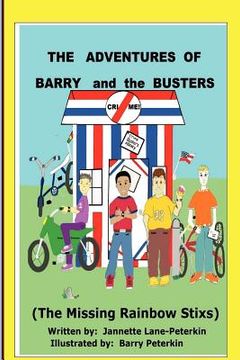 portada "the adventures of barry and the busters" (the missing rainbow stixs)