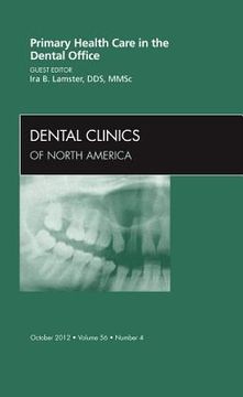 portada Primary Health Care in the Dental Office, an Issue of Dental Clinics: Volume 56-4 (in English)