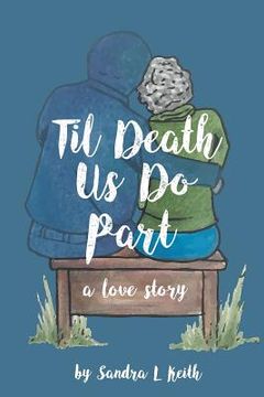 portada 'Til Death Us Do Part: A Love Story (in English)