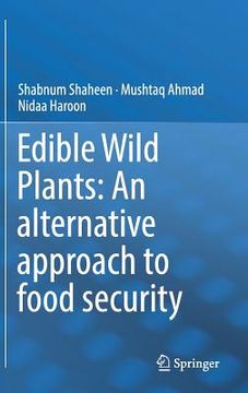 portada Edible Wild Plants: An Alternative Approach to Food Security (en Inglés)