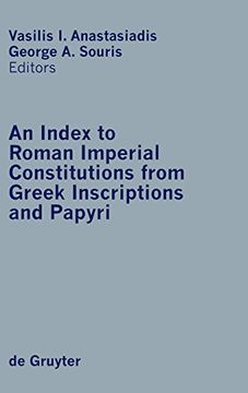 portada An Index to Roman Imperial Constitutions From Greek Inscriptions and Papyri, 27 bc to 284 ad (en Inglés)