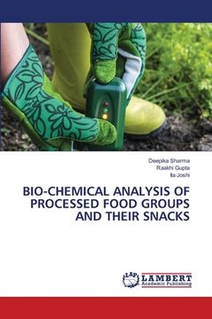 portada Bio-Chemical Analysis of Processed Food Groups and Their Snacks