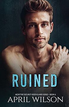 portada Ruined: (Mcintyre Security Bodyguard Series - Book 6) 