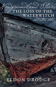 portada Newfoundland Stories: The Loss of the Waterwitch & Other Tales (en Inglés)