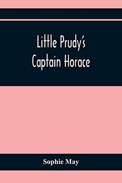 portada Little Prudy'S Captain Horace (en Inglés)