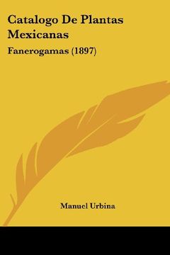 portada Catalogo de Plantas Mexicanas: Fanerogamas (1897) (in Spanish)