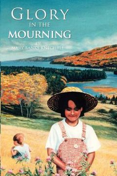 portada Glory in the Mourning: A family's story of grief and healing (en Inglés)
