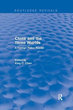 portada China and the Three Worlds: A Foreign Policy Reader: A Foreign Policy Reader: 
