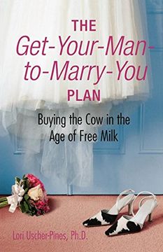 portada The Get-Your-Man-To-Marry-You Plan (en Inglés)