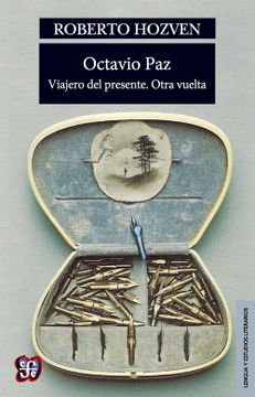 portada Octavio Paz. Viajero del Presente. Otra Vuelta (in Spanish)